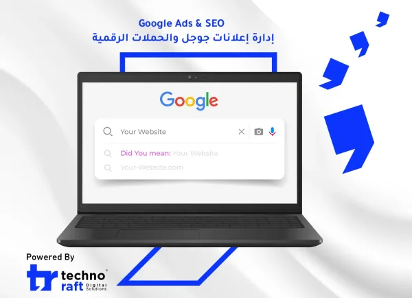خدمة إعلانات جوجل من تكنورافت لجذب عملاء محتملين
